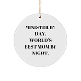 Minister Gifts from Friends, Minister By Day, World's Best Mom By Night Circle Ornament, Unique Christmas Unique Gift - Image 1